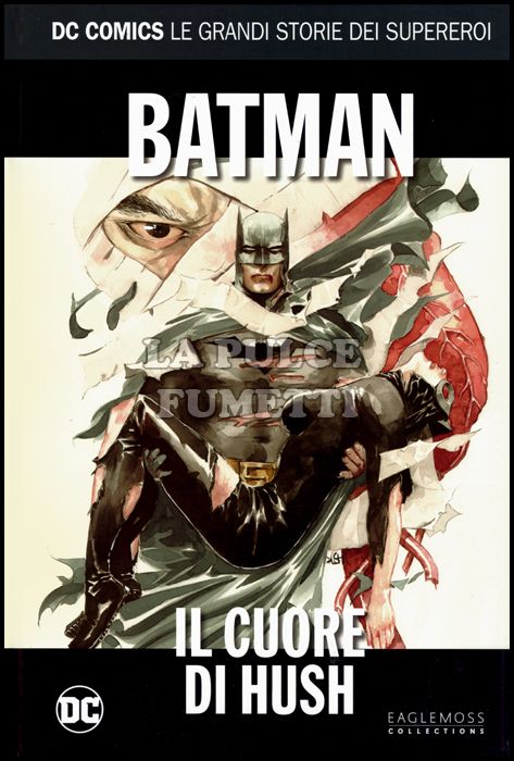 DC COMICS - LE GRANDI STORIE DEI SUPEREROI #    51 - BATMAN: IL CUORE DI HUSH